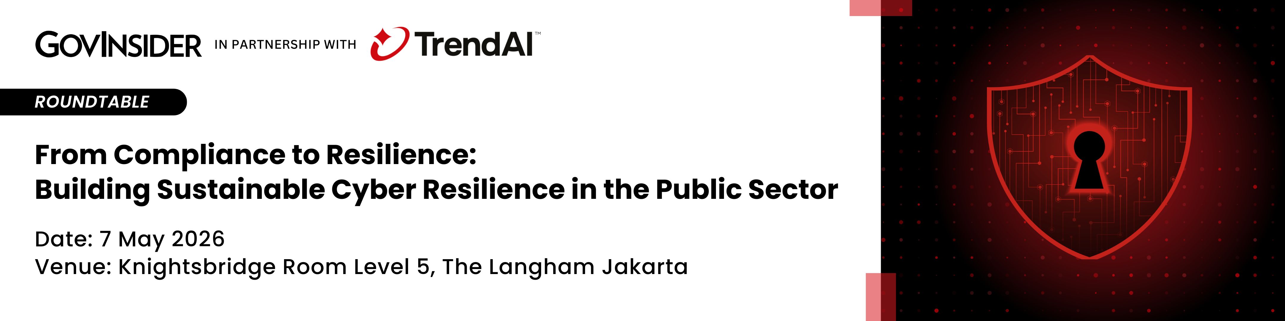 event banner for From Compliance to Resilience: Building Sustainable Cyber Resilience in the Public Sector​